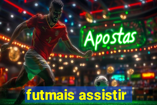 futmais assistir